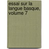 Essai Sur La Langue Basque, Volume 7 door Julien Vinson
