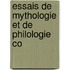 Essais De Mythologie Et De Philologie Co