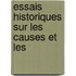 Essais Historiques Sur Les Causes Et Les