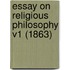 Essay On Religious Philosophy V1 (1863)