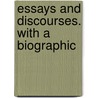 Essays And Discourses. With A Biographic door Prafulla Chandra Rï¿½Y