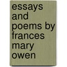 Essays And Poems By Frances Mary Owen by Frances Mary Owen