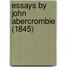 Essays By John Abercrombie (1845) door Onbekend