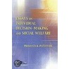 Essays On Indiv Decis Mak & Soc Welfar C door Prasanta K. Pattanaik