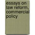 Essays On Law Reform, Commercial Policy