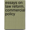 Essays On Law Reform, Commercial Policy by Johann Ludwig Tellkampf