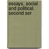 Essays, Social And Political. Second Ser