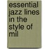 Essential Jazz Lines In The Style Of Mil