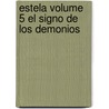 Estela Volume 5 El Signo de Los Demonios door Jean-David Morvan