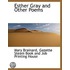 Esther Gray And Other Poems