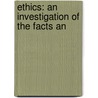 Ethics: An Investigation Of The Facts An door Wilhelm Max Wundt
