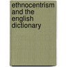 Ethnocentrism and the English Dictionary door Phil Benson