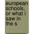 European Schools, Or What I Saw In The S