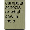 European Schools, Or What I Saw In The S door Louis Richard Klemm