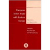 European Union Trade With Eastern Europe door Onbekend