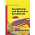 Europäisches und deutsches Kartellrecht