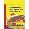 Europäisches und deutsches Kartellrecht by Knut Werner Lange