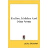 Evaline, Madelon And Other Poems door Onbekend