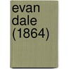 Evan Dale (1864) by Unknown