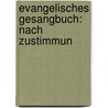 Evangelisches Gesangbuch: Nach Zustimmun door Evangelisch-Lutherische Lan Brandenburg