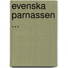Evenska Parnassen ... door Anonymous Anonymous
