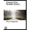 Eventy-Five Brooke Street. door Perfcy Fitzgerald