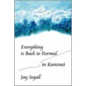 Everything Is Back To Normal In Kootenai door Jay Segall