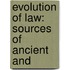 Evolution Of Law: Sources Of Ancient And