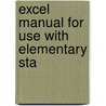 Excel Manual For Use With Elementary Sta door Onbekend