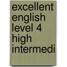 Excellent English Level 4 High Intermedi door Shirley Velasco