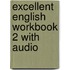 Excellent English Workbook 2 With Audio