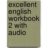 Excellent English Workbook 2 With Audio door Mari Vargo