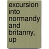 Excursion Into Normandy And Britanny, Up door See Notes Multiple Contributors