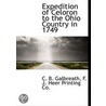 Expedition Of Celoron To The Ohio Countr door Charles Burleigh Galbreath