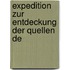 Expedition Zur Entdeckung Der Quellen De