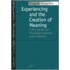 Experiencing And The Creation Of Meaning