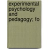 Experimental Psychology And Pedagogy; Fo door Rudolf Schulze