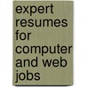 Expert Resumes for Computer and Web Jobs door Wendy S. Enelow