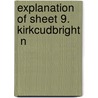 Explanation Of Sheet 9. Kirkcudbright  N door Onbekend