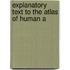 Explanatory Text To The Atlas Of Human A