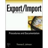 Export/Import Procedures & Documentation door Thomas E. Johnson