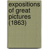Expositions Of Great Pictures (1863) by Unknown