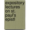 Expository Lectures On St. Paul's Epistl door Onbekend
