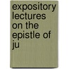 Expository Lectures On The Epistle Of Ju door Onbekend