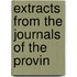 Extracts From The Journals Of The Provin