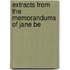 Extracts From The Memorandums Of Jane Be