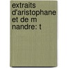 Extraits D'Aristophane Et De M Nandre: T door Aristophanes Aristophanes