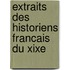 Extraits Des Historiens Francais Du Xixe