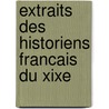 Extraits Des Historiens Francais Du Xixe door Camille Jullian