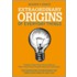 Extraordinary Origins Of Everyday Things